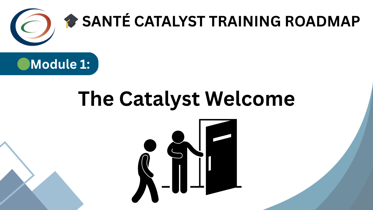 🟢 MODULE 1: The Catalyst Welcome