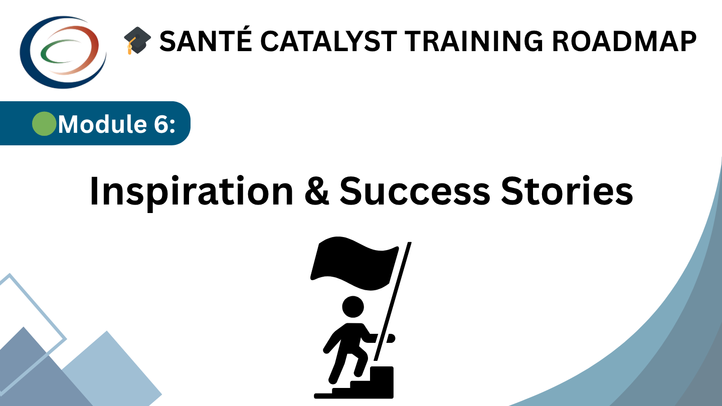 🟢 MODULE 6: Inspiration & Success Stories