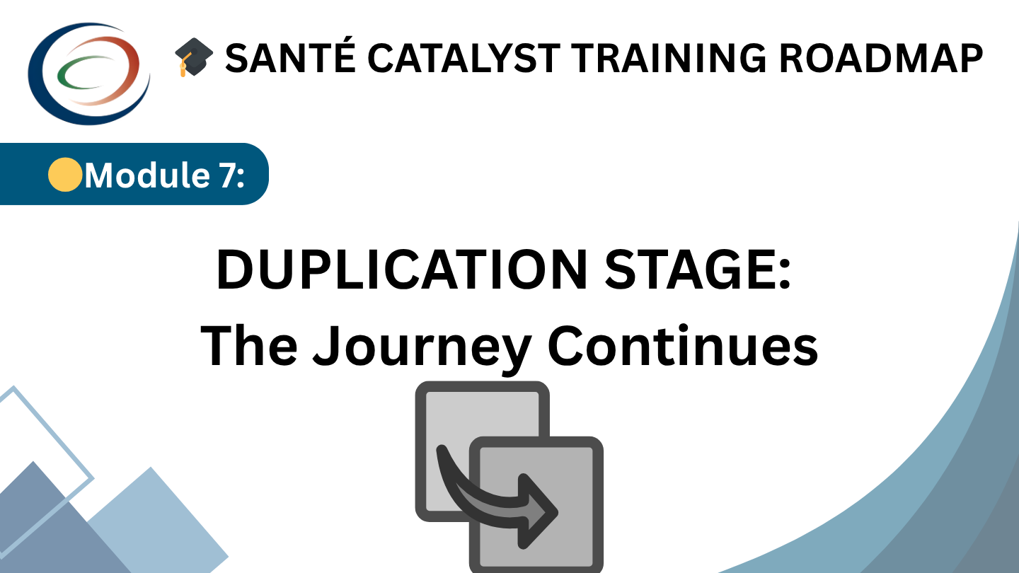 🟡 MODULE 7 : DUPLICATION STAGE: The Journey Continues